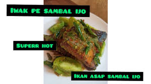Teri sambel ijo teri 50 gram cabe hijau besar 2 genggam besar cabe rawit hijau 1 genggam tomat hijau 2. Ikan Asap Alias Iwak Pe Sambal Ijo Pedas Mantap Youtube