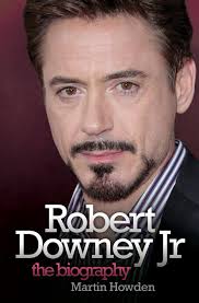 Has evolved into one of the most respected actors in hollywood. Amazon Com Robert Downey Jr The Biography 9781843581857 Howden Martin Books