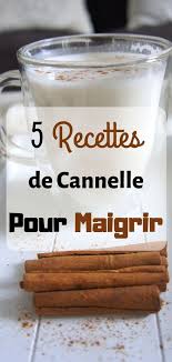 5 Recettes De Cannelle Pour Retrouver La Forme Pour Maigrir Maigrir Efficacement Que Manger Pour Maigrir