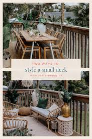 How To Style A Small Deck Two Ways Clever Poppy Small Deck Decorating Ideas Small Deck Small Deck Furniture