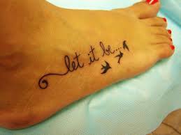 There are many various designs like floral designs, birds, anchor, roses and some beautiful quotes etc many more designs can be d one. Cute Foot Tattoo Quotes Quotesgram