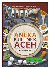 Direktorat jenderal pendidikan tinggi kementerian pendidikan dan kebudayaan. Pdf Aneka Kuliner Aceh