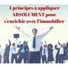 4 Principes A Appliquer Pour S Enrichir Avec L Immobilier Mindset En 2020 Investissement Immobilier Locatif Immobilier Investissement
