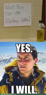 I'm gonna be honest this video isn't that good so i need some people to comment some ideas down below. Bear Grylls Meme Funny Memes Sarcastic Quotes Funny Memes