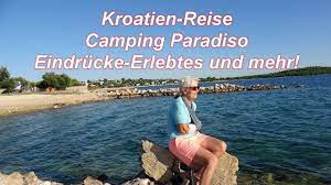 Bivillage is a campsite in istria where you can spend a unique vacation: Kroatien Reise Camping Paradiso Drage Eindrucke Erlebtes Und Mehr Youtube
