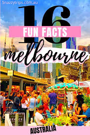 16 Fun Facts About Melbourne Snazzy Trips Travel Blog Fun Facts Oceania Travel Melbourne
