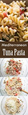 Mediterranean Tuna Pasta Recipe Tuna Pasta Pasta Dishes Pasta Recipes