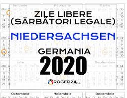 Citește câte zile libere sunt în anul 2021, calendar sărbători legale, calendar zile lucrătoare. Zile Libere SÄƒrbÄƒtori Legale In Niedersachsen Gemania 2020 Romani In Germania