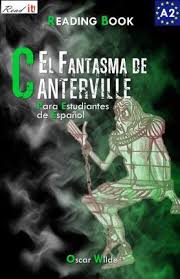 Control de lectura el fantasma de canterville. El Fantasma De Canterville Para Estudiantes De Espa Ol Libro De Lectura J A Bravo 9781502503589