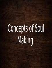 Approach your crafting table and put in the above crafting table image, you can see the soul torch is in the middle surrounded by nuggets. Chapter 12 Pptx Concepts Of Soul Making Learning Outcomes At The End Of The Lesson The Students Should Be Able To U2022 Discuss The Concept Of Soul Course Hero