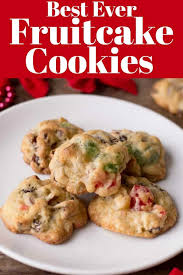 No more oatmeal iced cookies, those wonderful pink and white animal circus cookies with sprinkles (been. Best Ever Fruitcake Cookies Will Be Your New Favorite For The Holidays
