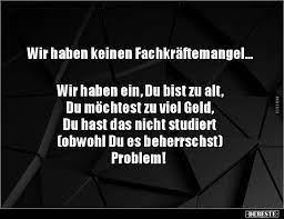 Wir Haben Keinen Fachkraftemangel Wir Haben Ein Du Nachdenkliche Spruche Spruche Zitate Spruche