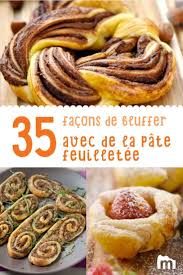 Recette et astuces pour réaliser une pâte feuilletée inversée maison. 35 Facons De Bluffer Avec Une Pate Feuilletee Recette Feuillete Recette Pate Feuillete Pate Feuilletee Recette