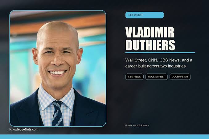 Vladimir Duthiers Net Worth: The Wall Street Career Before CBS Mornings - KnowledgeNuts.com