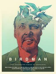 Birdman Or The Unexpected Virtue Of Ignorance Movie Poster Birdman 2014 700 X 921 Hq Backgrounds Hd Wallpapers Gallery Gallsource Com Alternative Movie Posters Movie Posters Design Movie Artwork