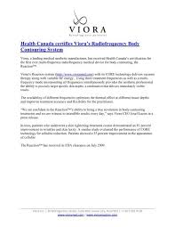 We educate all our students on how to properly administer cavitation and how to release the waste once the body has broken down the fat. Health Canada Certifies Viora S Radiofrequency Body Contouring