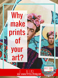 Art printables are another great option for printables to sell on etsy. To Print Or Not To Print Artist Strong Sell Art Prints Selling Art Online Etsy Art Prints