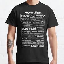 The fastest man on four wheels, ricky bobby (will ferrell) is one of the greatest drivers in. Talladega Nights T Shirts Redbubble