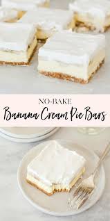 No Bake Banana Cream Pie Bars In 2020 Banana Cream Pie Baked Banana Dessert Recipes Easy