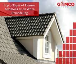 Check spelling or type a new query. Top 5 Types Of Dormer Additions Used When Remodeling Gamco Remodeling