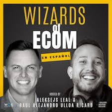 Wizards Of Ecom (En Español): #283