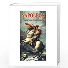 The true story of the campaigns of war and peace Napoleon By Emil Ludwig Buy Online Napoleon Book At Best Prices In India Madrasshoppe Com