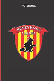 Non è una prestazione che ci fa andare a casa . Benevento Calcio Notebook Benevento Calcio Italian Football Club Notebook Gli Stregoni The Sorcerers Notebook Soccer 120 Pages Blank 6 X 9 By Amazon Ae