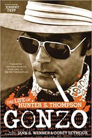Dad wanted to ease my pain, he let me live a life without worry. Gonzo The Life Of Hunter S Thompson Wenner Jann S Seymour Corey Depp Johnny 9780316005289 Amazon Com Books