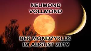 Die der erde zugewandte seite des mondes wird dann vollständig von der sonne beleuchtet und scheint hell, sofern keine mondfinsternis stattfindet; Neumond Und Vollmond Im August 2019 Der Astrologische Mondzyklus Youtube