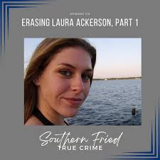 Have you listened to Ep213: Erasing Laura Ackerson P1? Young woman overcame  hard early life & doing well until she met charismatic, narcissistic,  abusive musician Grant Hayes. He was battling her for