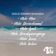 Visual Statements Ziele Diesen Sommer Spruche Zitate Quotes Meerweh Reisen Fernweh Wanderlust Visual Statements Spruche Zitate Sommer Spruche