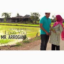 Apasal aku tgok episod akhir jer asyik ngis. Episode Akhir Love You Mr Arrogant