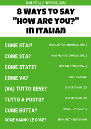 8 Ways To Say How Are You In Italian Words Phrases Italian Words Italian Vocabulary Italian Phrases