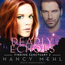 Deadly Echoes (The Finding Sanctuary Series): Nancy Mehl: 9798200294398:  Amazon.com: Books