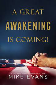 This first release poster debuted in feb 2019, it features the most updated version of the great awakening pyramid. A Great Awakening Is Coming Mike Evans 9798635001530 Amazon Com Books