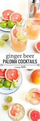 Ginger Beer Paloma Cocktails A Saucy Kitchen Recette Cuisine Et Boissons Nourriture Delicieuse Aliments Detox