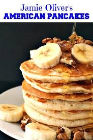 Jamie Oliver S Fluffy American Pancakes Topped With Walnuts And Bananas And A Good Squeeze Of Honey American Pancakes Tea Scones Recipe Easy American Pancakes