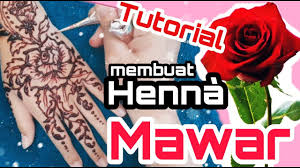 Tutorial Henna Flower 1 Membuat Henna Motif Bunga Mawar Rose Mehndi Henna Simple Youtube Menggambar bentuk tanaman mawar yang dibagi pada kedua tangan. tutorial henna flower 1 membuat henna motif bunga mawar rose mehndi henna simple