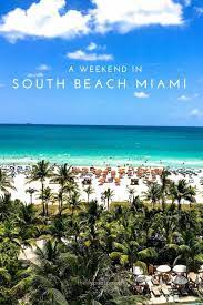 A Weekend In South Beach Miami Via Passporttofriday Com South Beach Miami Miami Vacation South Beach