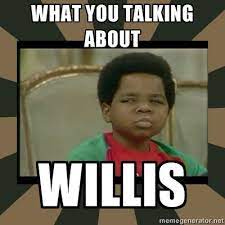 Maybe you would like to learn more about one of these? What You Talking About Willis What You Talkin Susan Meme Funny Relatable Memes Sarcasm Humor