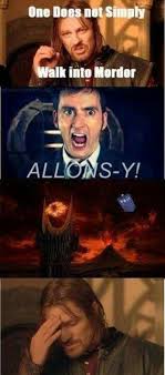 If One Does Not Simply Walk Into Mordor Why Not Just Fly In Doctor Who Doctor Nerd Life