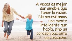 A Veces Es Mejor Ser Amable Que Tener La Razon Tarjetas Ser Amable Amable Buenas Acciones