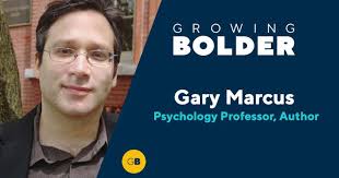 Growing Bolder: Gary Marcus; David Browne; Gretchen Gannas; Mark Noonan