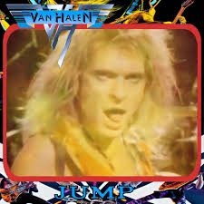 Jump, Song by Van Halen, ., I get up and nothin' gets me down, You got it  tough, I've seen the toughest around, And I know, baby, just how you feel,  You got to roll with the punches and get to what's ...