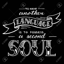 To Have Another Language Is To Possess A Second Soul Quote Hand Drawn Vintage Print On T Shirts Bags Or Postcard Royalty Free Cliparts Vectors And Stock Illustration Image 71091605