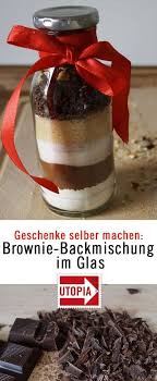Backanleitung für die brownies im glas: Easy Cacke Geschenke Aus Der Kuche Die Auch Optisch Was Hermachen Sind Zum Beispiel Br Brownie Backmischung Backmischung Im Glas Backmischung Selber Machen