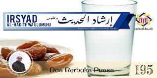 Maybe you would like to learn more about one of these? Pejabat Mufti Wilayah Persekutuan Irsyad Al Hadith Siri Ke 195 Doa Berbuka Puasa