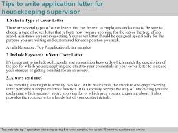 Thank you very much for the time and effort you have spent evaluating my application. Housekeeping Supervisor Application Letter