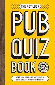 Treating yourself to your favorite drink can only add to the fun!. The Pot Luck Pub Quiz Book More Than 10 000 Quiz Questions To Be Enjoyed At Home Or In The Pub The Pub Quiz Book Series Amazon Co Uk Carlton Books 9781787392632 Books
