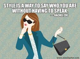Fashion And Style Memes And Quotes Sizecharter